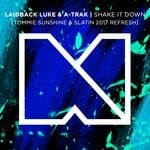 cover: A-trak|Laidback Luke - Shake It Down (Tommie Sunshine & SLATIN 2017 Refresh)