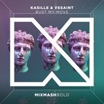 cover: Vesaint|Kasille - Bust My Move