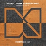 cover: Anthony Mena|Gerald Le Funk - Bring It Back