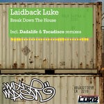 cover: Laidback Luke - Break Down The House (Remixes)