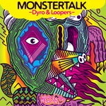 cover: Dyro & Loopers - Monster Talk