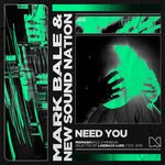 cover: Mixmash Bold|Mark Bale|New Sound Nation - Need You