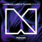 cover: Laidback Luke|Tujamo - S.A.X.