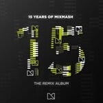 cover: Various - 15 Years Of Mixmash (Remix Album)