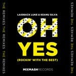 cover: Keanu Silva|Laidback Luke - Oh Yes (Rockin' With The Best) (Remixes)