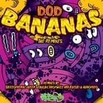 cover: D.o.d - Bananas (The Remixes)