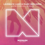 cover: Nuthin' Under A Million|Marc Benjamin|Laidback Luke - We're Forever (The Remixes)