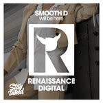 cover: Smooth D - Will Be Here