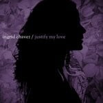 cover: Ingrid Chavez - Justify My Love (Miguel Migs Deep & Salty Remix)