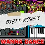 cover: B3cks|Dzrt Frst|Justin Lawson - Wanna Dance