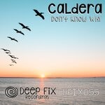 cover: Caldera (uk) - Don't Know Why