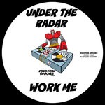 cover: Under The Radar (uk) - Work Me