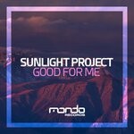 cover: Sunlight Project - Good For Me