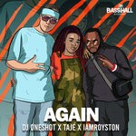 cover: Dj Oneshot|Iamroyston|Taje - Again