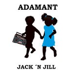 cover: Jack 'n Jill - Adamant