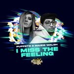 cover: Maizie Walsh|Puppetz - I Miss The Feeling