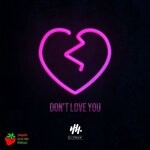 cover: Dj Straw - Don't Love You (Original Mix)