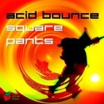 cover: Square Pants - Acid Bounce