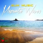 cover: Gum Music - Mazunte Waves