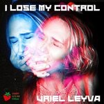 cover: Eder Lujan|Uriel Leyva - I Loose My Control