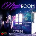 cover: X-trude - Magic Room