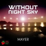 cover: Mayer - Without Night Sky