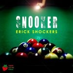 cover: Erick Shockerz - Snooker