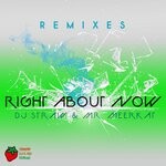 cover: Dj Straw|Mr Meerkat - Right About Now (Remixes)