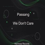 cover: Passang - We Don't Care