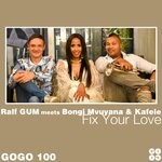 cover: BONGI MVUYANA|Kafele|RALF GUM - Fix Your Love