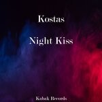 cover: Kostas - Night Kiss (Original Mix)