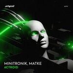 cover: Minitronik|Matke - Actroid