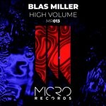 cover: Blas Miller - High Volume