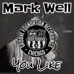 cover: Mark Well - You Like