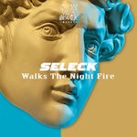 cover: Seleck - Walks The Night Fire