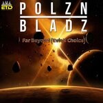 cover: Polzn Bladz - Far Beyond (Evie's Choice)