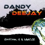 cover: Dandy Deejay - Rhythm Is A Dancer (Extended Edit)