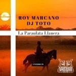 cover: Dj Toto|Roy Marcano - La Paraulata Llanera