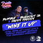 cover: Rumble|Daddy Freddy|Liondub|Blackout Ja - Wine It Up (Remixes)