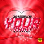 cover: Dj Nicolas - Your Love