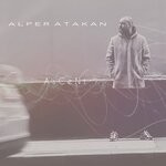 cover: Alper Atakan - Ascent