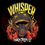 cover: Whisper - Burn Them EP