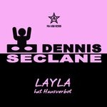 cover: Dennis Seclane - Layla Hat Hausverbot