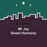 cover: Mr Jay - Sweet Harmony