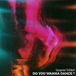 cover: Benjamin Frohlich - Do You Wanna Dance