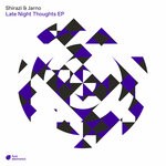 cover: Shirazi|Jarno - Late Night Thoughts EP