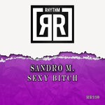 cover: Sandro M. - Sexy Bitch (Original Mix)