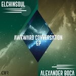 cover: Alexander Boca|Elchinsoul - Awkward Conversation