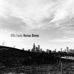 cover: Ellis Swan - Horses Bones