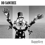 cover: Dd Sanchez|Dirk Da Davo - DD Sanchez: HappyGrey